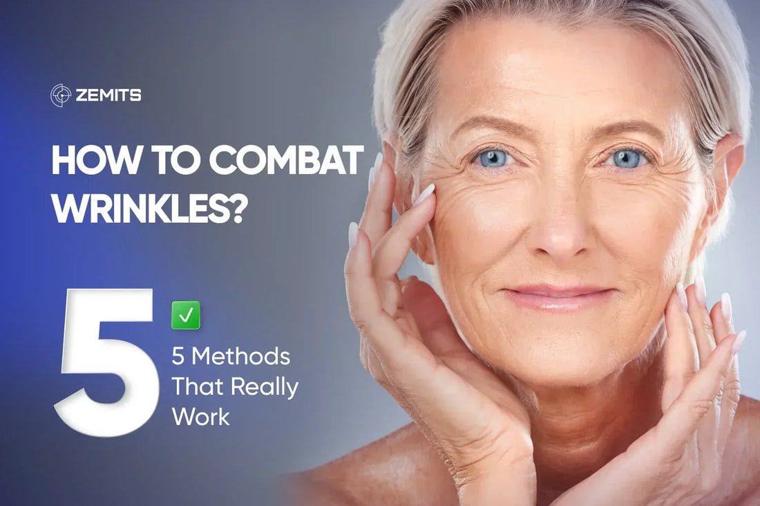 How to Combat Wrinkles:  5 Non-Invasive Methods That Really Work