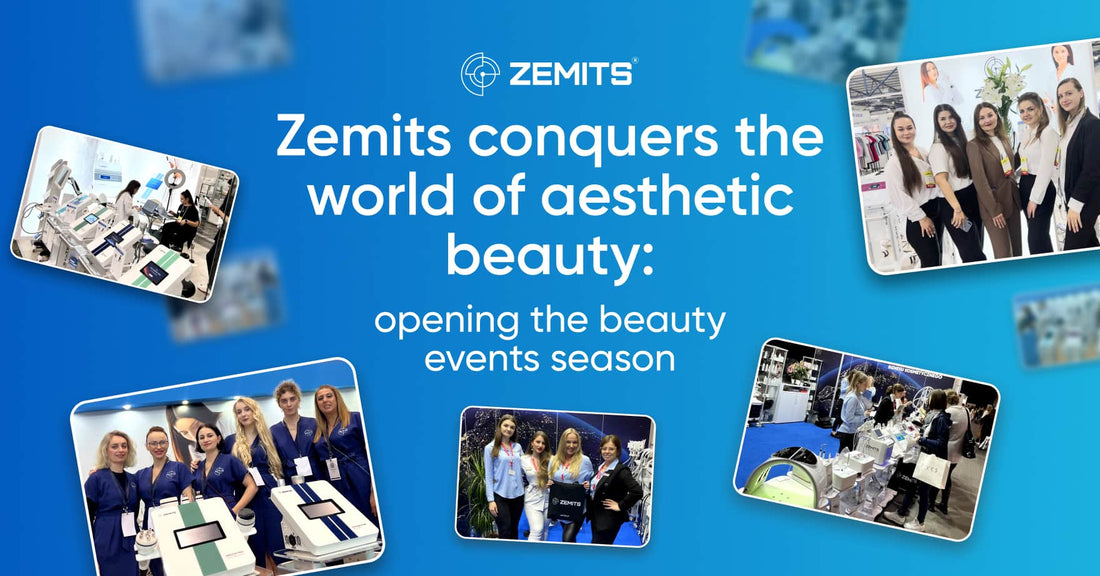 Zemits conquers the world of aesthetic beauty: opening the beauty events season